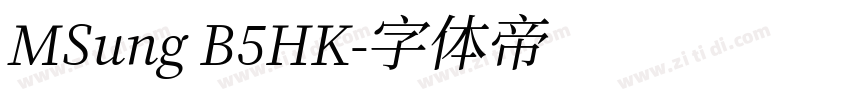 MSung B5HK字体转换